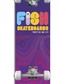 Deskorolka Fish Skateboard Worm 8''
