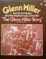 Płyta Vinylowa LP Glenn Miller And His Orchestra ‎– The Glenn Miller Story