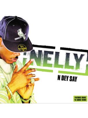 CD Singiel nelly - N Dey Say